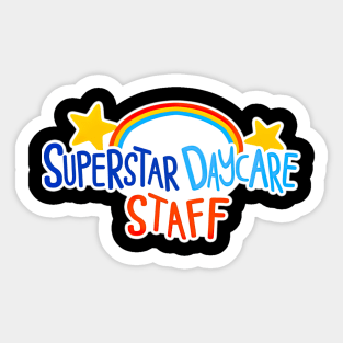 Superstar Daycare Staff Sticker